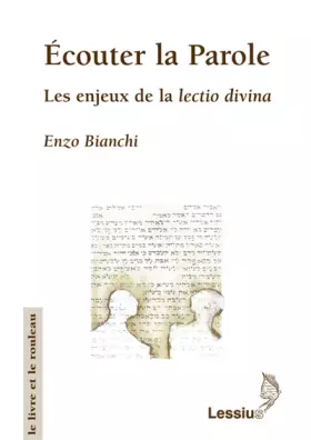 Couverture du produit · Ecouter la Parole : Les enjeux de la lectio divina