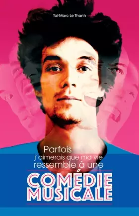 Couverture du produit · Parfois j'aimerais que ma vie ressemble à une comédie musicale