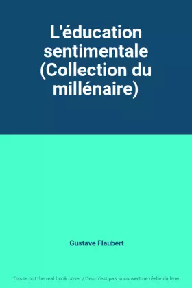 Couverture du produit · L'éducation sentimentale (Collection du millénaire)