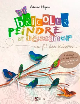 Couverture du produit · Bricoler Dessiner Peindre Au Fil Des Saisons