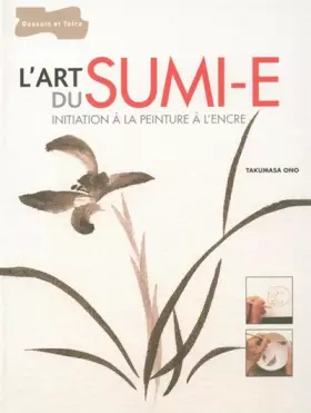 Couverture du produit · L'art du Sumi-e : Initiation à la peinture à l'encre
