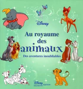 Couverture du produit · Au royaume des animaux : aventures inoubliables