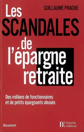 Couverture du produit · Les scandales de l'épargne retraite: Des millions d'épargnants abusés