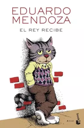 Couverture du produit · El rey recibe (Biblioteca Eduardo Mendoza)