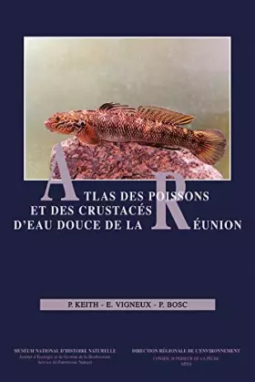 Couverture du produit · Atlas des poissons et des crustaces d'eau douce de la reunion