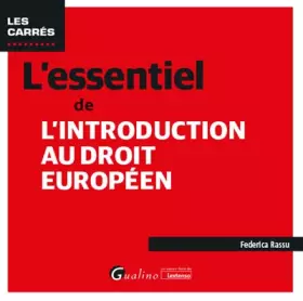 Couverture du produit · L'essentiel de l'introduction au droit européen: Une présentation rigoureuse de l'ensemble des organisations européennes