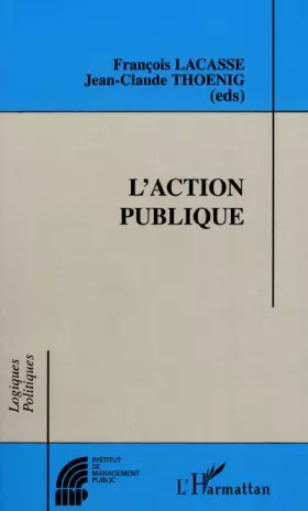 Couverture du produit · L'action publique: Morceaux choisis de la revue Politiques et management public (PMP)