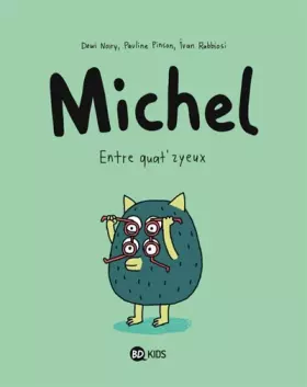 Couverture du produit · MICHEL, TOME 2 : ENTRE QUAT'ZYEUX
