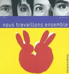 Couverture du produit · Graphistes, numéro 18 : Nous travaillons ensemble
