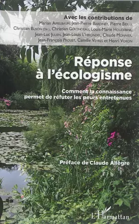 Couverture du produit · Réponse à l'écologisme: Comment La Connaissance Permet De Réfuter Les Peurs Entretenues