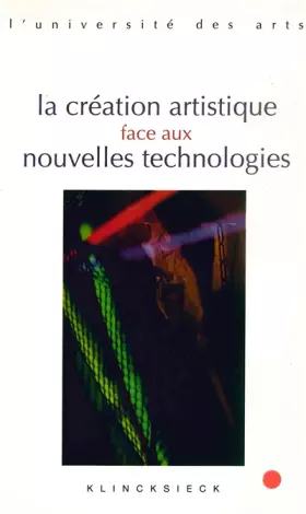 Couverture du produit · La Création artistique face aux nouvelles technologies