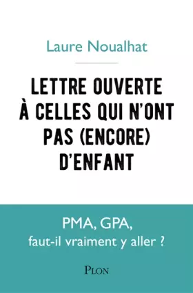 Couverture du produit · Lettre ouverte à celles qui n'ont pas (encore) d'enfant