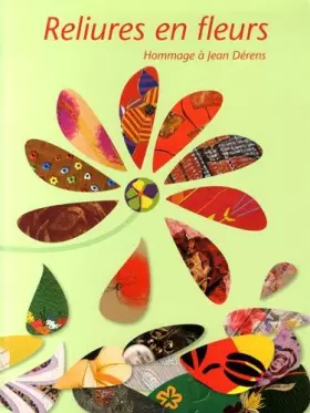 Couverture du produit · Reliures en fleurs: Hommage à Jean Dérens