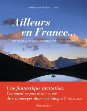 Couverture du produit · Ailleurs en France...: Un tour du monde au coeur de nos régions