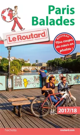 Couverture du produit · Guide du Routard Paris Balades 2017/18