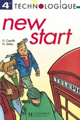 Couverture du produit · New start, 4e technologique, 1993. Livre de l'élève