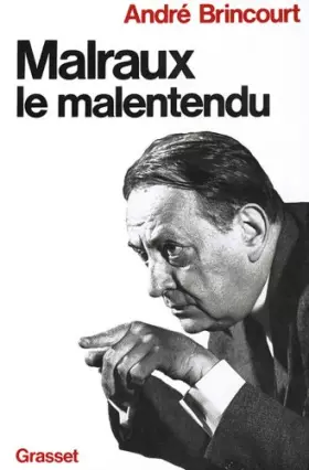 Couverture du produit · Malraux le malentendu