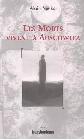 Couverture du produit · Les Morts vivent à Auschwitz