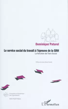 Couverture du produit · Le service social du travail à l'épreuve de la GRH: La fonction de Tiers-Social