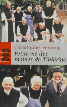 Couverture du produit · Petite Vie des Moines de Tibhirine (Ned)