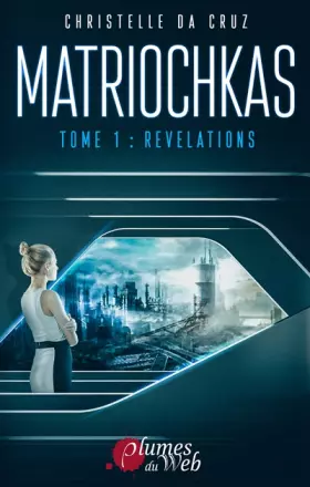 Couverture du produit · Matriochkas: Tome 1: Révélations