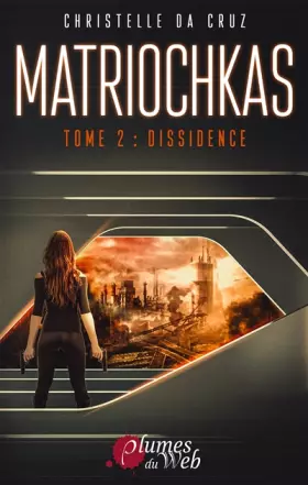 Couverture du produit · Matriochkas: Tome 2 : Dissidence