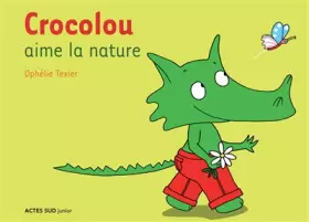 Couverture du produit · Crocolou aime la nature