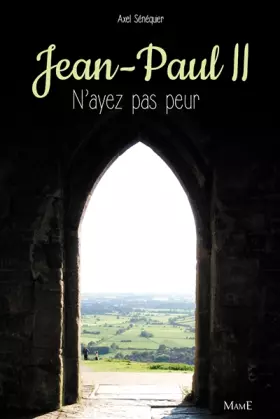 Couverture du produit · Jean-Paul II. N'ayez pas peur NE