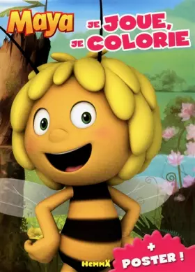 Couverture du produit · MAYA JE JOUE, JE COLORIE