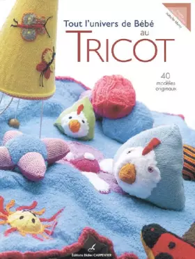 Couverture du produit · Tout l'univers de Bébé au tricot