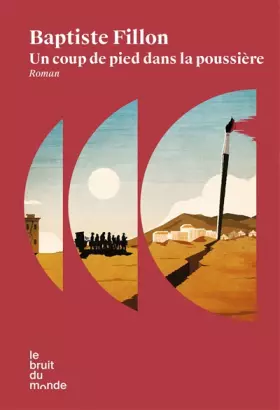 Couverture du produit · Un coup de pied dans la poussière