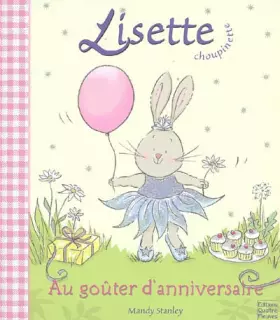 Couverture du produit · Lisette Choupinette au goûter d'anniversaire