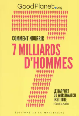Couverture du produit · Comment nourrir 7 milliards d'hommes