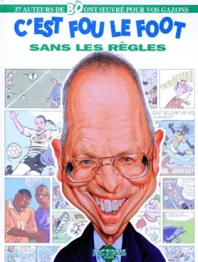 Couverture du produit · C'est fou le foot sans les règles