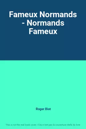 Couverture du produit · Fameux Normands - Normands Fameux