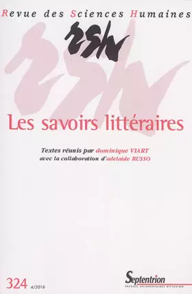 Couverture du produit · Les savoirs littéraires: Revue des sciences humaines, n°324 4/2016