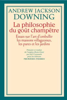 Couverture du produit · La philosophie du goût champêtre: Essais sur l'art d'embellir les maisons villageoises, les parcs et les jardins