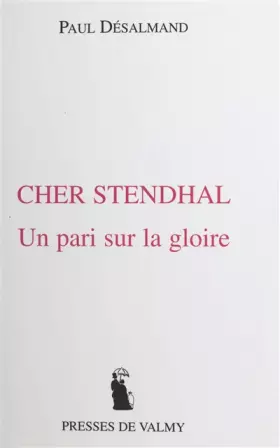 Couverture du produit · CHER STENDHAL. Un pari sur la gloire