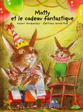 Couverture du produit · Matty et le cadeau fantastique