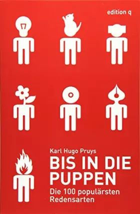 Couverture du produit · Bis in die Puppen: Die 100 populärsten Redensarten