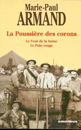 Couverture du produit · La poussière des corons  Le vent de la haine  Le pain rouge