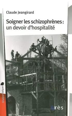Couverture du produit · Soigner les schizophrènes: Un devoir d'hospitalité