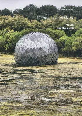 Couverture du produit · Comme le loup blanc: Journal d'une Biennale