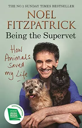 Couverture du produit · How Animals Saved My Life: Being the Supervet
