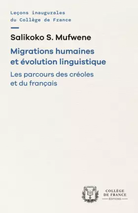 Couverture du produit · Migrations humaines et évolution linguistique: Les parcours des créoles et du français