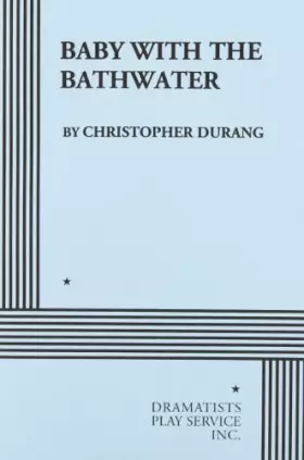 Couverture du produit · Baby With the Bathwater (Acting Edition for Theater Productions)