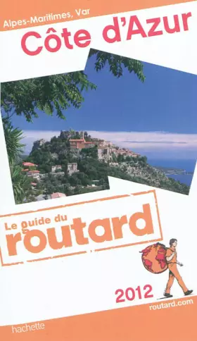 Couverture du produit · Guide du Routard Côte d'Azur 2012