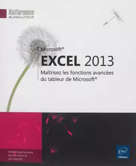 Couverture du produit · Excel 2013 - Maîtrisez les fonctions avancées du tableur de Microsoft®