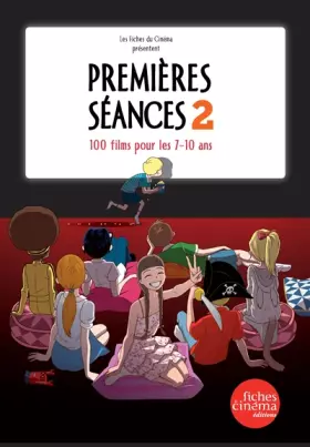 Couverture du produit · Les premières séances - Tome 2- 100 films pour les 7/10 ans