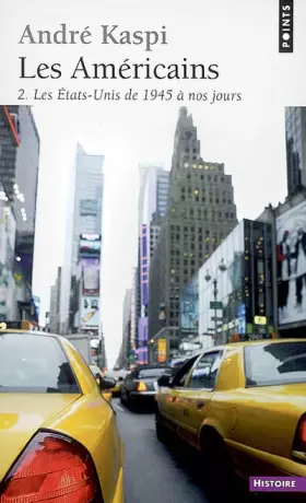 Couverture du produit · Les Américains : Tome 2, Les Etats-Unis de 1945 à nos jours